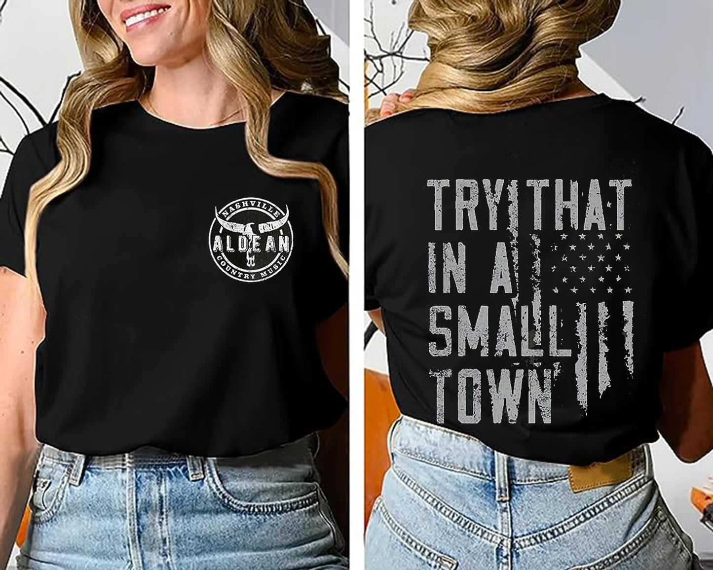 Try That in a Small Town Vintage Shirt